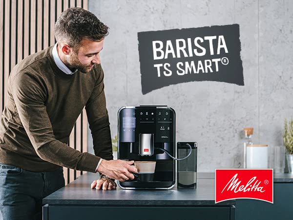 Melitta Barista TS Smart Machine à café broyeur connectée